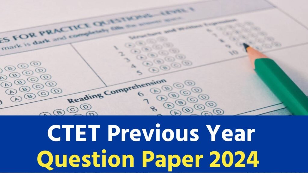 CTET Previous Year Question Paper 2024